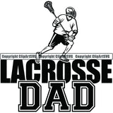 Sports Game Lacrosse Dad ClipArt SVG