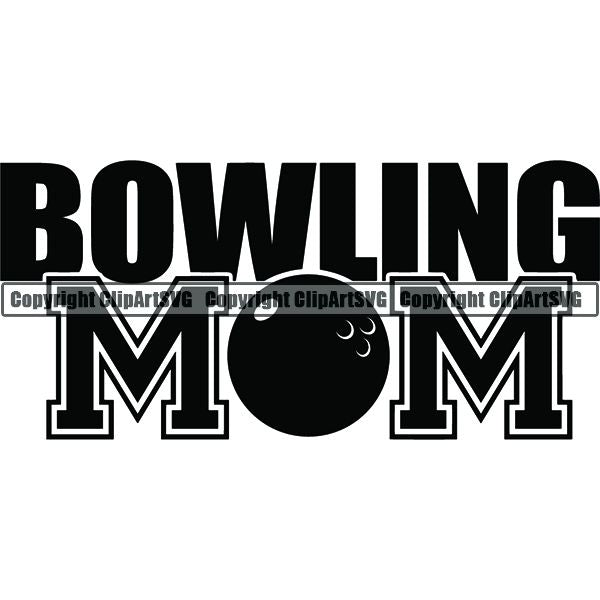 Sports Game Bowling Bowler Bowl Mom ClipArt SVG