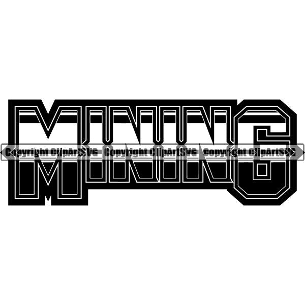 Mining Mine Miner Text ClipArt SVG