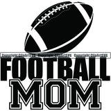 Sports Game Football Mom ClipArt SVG