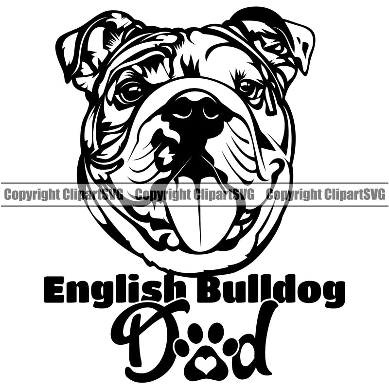 Bulldog Dad Black And White Vector Design With English Bulldog Dad Text Happy Face Paw Puppy Pup Pet Purebred Pedigree Vector Clipart SVG