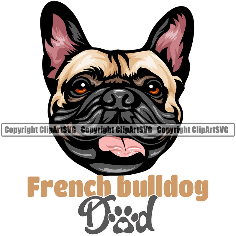 French Bulldog Dad Color Design Text Puppy Head Purebred Pup Pedigree Vector Animal Portrait Doggy Face Cute Clipart SVG