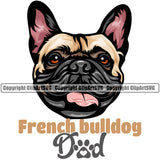 French Bulldog Dad Color Design Text Puppy Head Purebred Pup Pedigree Vector Animal Portrait Doggy Face Cute Clipart SVG