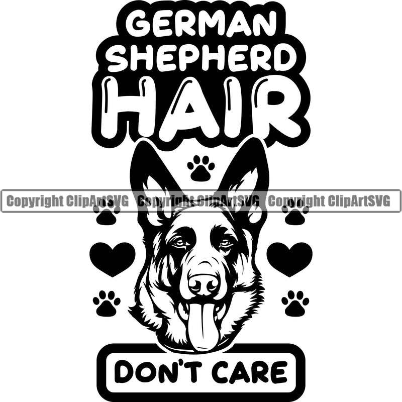 German Shepherd Dog Breed Pup Puppy Purebred Pedigree German Shepherd Hair Don't Care Quote Text Design Element Canine Cop Police K9 K-9 Design Logo Clipart SVG