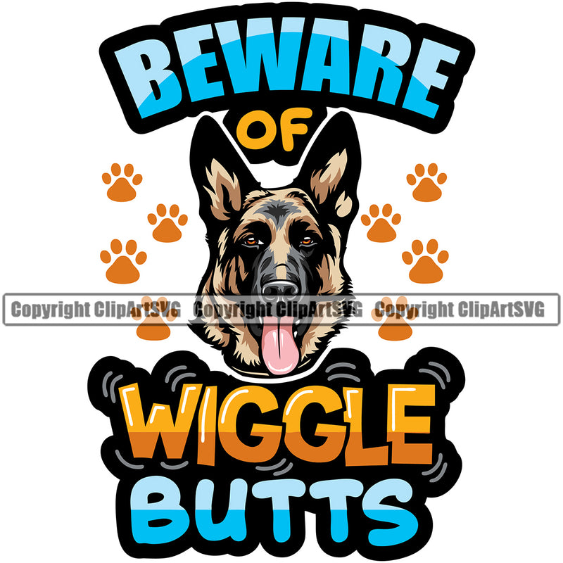 German Shepherd Dog Beware Of Wiggle Butts Color Text K9 Animal Portrait Doggy Face Cute Vector Clipart SVG