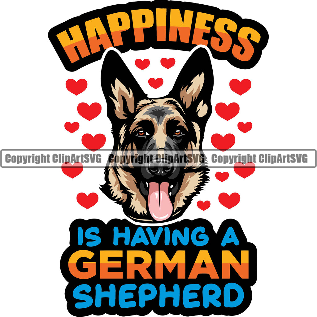 German Shepherd Dog Happiness Is Having A German Shepherd Color Quote Text Design Element Breed Pup Puppy Purebred White Background Pedigree Canine Cop Police K9 K-9 Design Logo Clipart SVG
