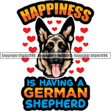 German Shepherd Dog Happiness Is Having A German Shepherd Color Quote Text Design Element Breed Pup Puppy Purebred White Background Pedigree Canine Cop Police K9 K-9 Design Logo Clipart SVG