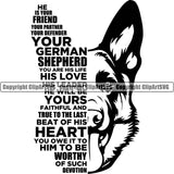 German Shepherd Dog Breed Pup Puppy Purebred He Is Your Friend Half Face Design Element Quote Text White Background Pedigree Canine Cop Police K9 K-9 Design Logo Clipart SVG