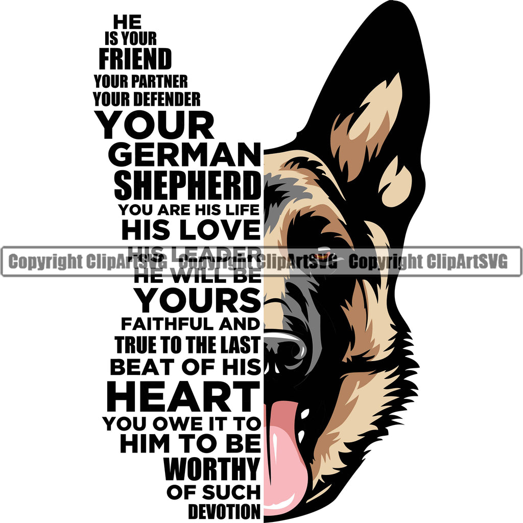 German Shepherd Dog Breed Pup Puppy Purebred He Is Your Friend Half Face Color Design Element Quote Text White Background Pedigree Canine Cop Police K9 K-9 Design Logo Clipart SVG