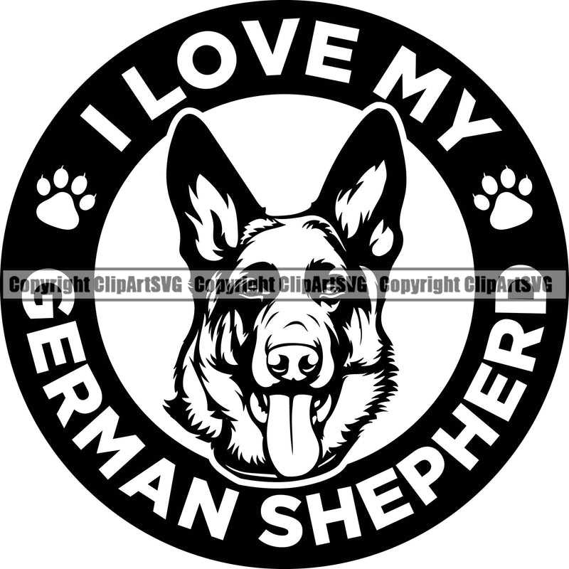 German Shepherd Dog I Love My German Shepherd Circle Quote Text Design Element Breed Pup Puppy Purebred White Background Pedigree Canine Cop Police K9 K-9 Design Logo Clipart SVG