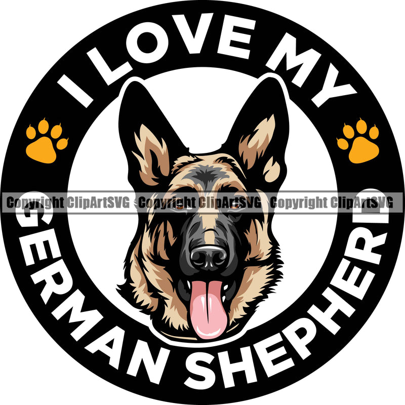 German Shepherd Dog I Love My German Shepherd Circle Color Quote Text Design Element Breed Pup Puppy Purebred White Background Pedigree Canine Cop Police K9 K-9 Design Logo Clipart SVG