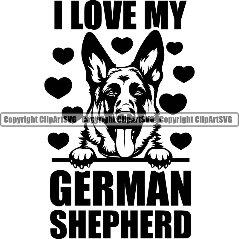 German Shepherd Dog Peeking Position I Love My German Shepherd Quote Text Design Element Breed Pup Puppy Purebred White Background Pedigree Canine Cop Police K9 K-9 Design Logo Clipart SVG