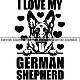 German Shepherd Dog Peeking Position I Love My German Shepherd Quote Text Design Element Breed Pup Puppy Purebred White Background Pedigree Canine Cop Police K9 K-9 Design Logo Clipart SVG