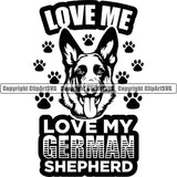 German Shepherd Dog Breed Pup Puppy Purebred Love Me Love My German Shepherd Quote Text Paws Design Element White Background Pedigree Canine Cop Police K9 K-9 Design Logo Clipart SVG