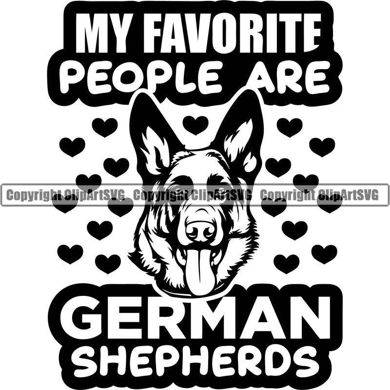 German Shepherd Dog Breed Pup Puppy Purebred My Favorite People Are German Shepherds Quote Text Heart Design Element White Background Pedigree Canine Cop Police K9 K-9 Design Logo Clipart SVG