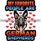 German Shepherd Dog Breed Pup Puppy Purebred My Favorite People Are German Shepherds Color Quote Text Red Heart Design Element White Background Pedigree Canine Cop Police K9 K-9 Design Logo Clipart SVG