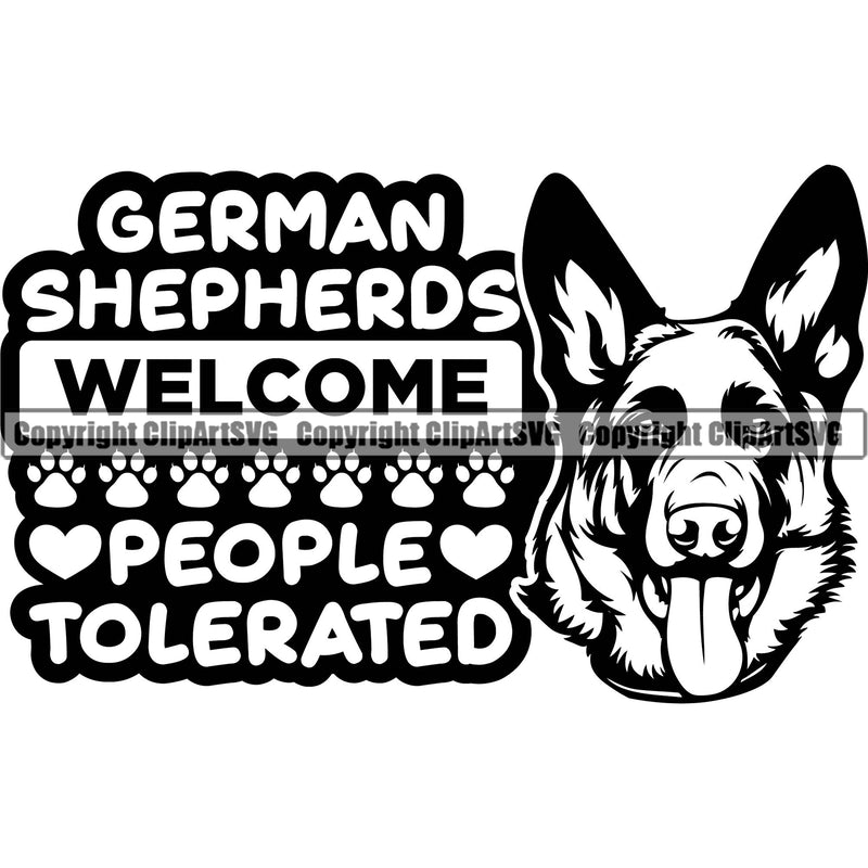 German Shepherd Dog Breed Pup Puppy Purebred German Shepherds Welcome People Tolerated Quote Text Vector Design Element White Background Head Pedigree Canine Cop Police K9 K-9 Design Logo Clipart SVG