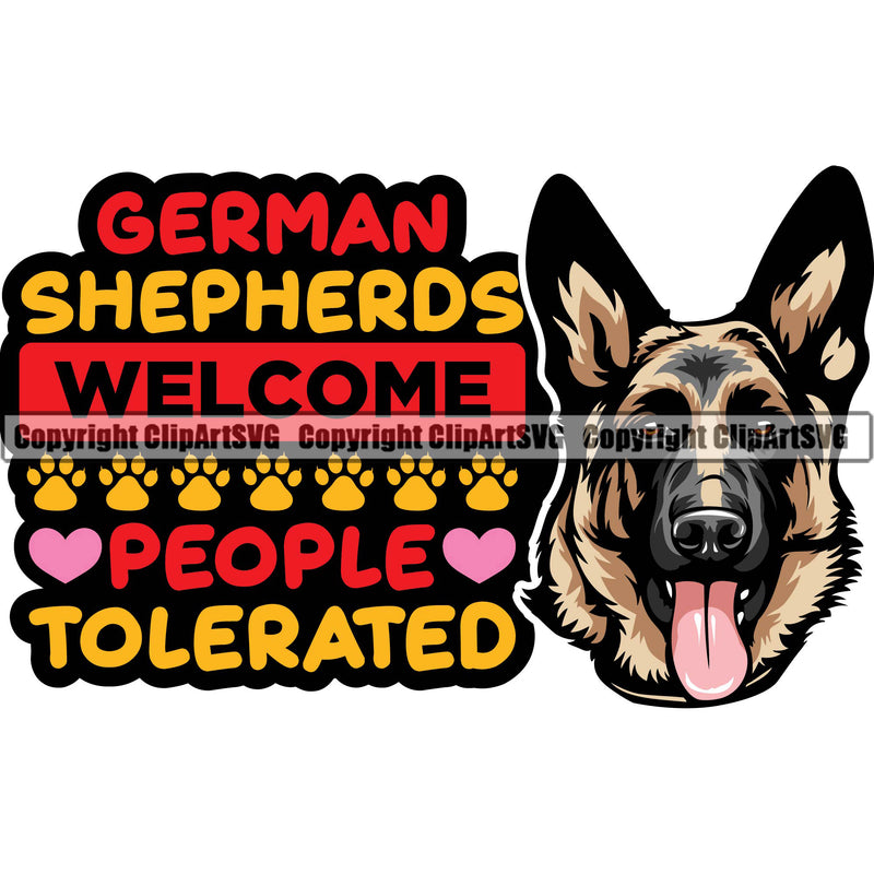 German Shepherd Dog Breed Pup Puppy Purebred German Shepherds Welcome People Tolerated Color Quote Text Vector Design Element White Background Head Pedigree Canine Cop Police K9 K-9 Design Logo Clipart SVG