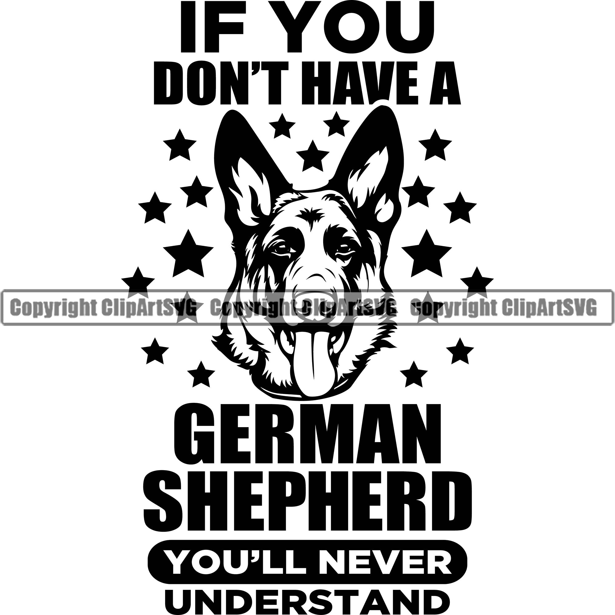 German Shepherd Dog If You Don't Have A German Shepherd You'll Never ...