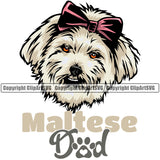 Maltese Dad Dog Smile Face Animal Design Element Puppy Pup Head Purebred Pedigree Canine K-9 K9 Portrait Doggy Vector Clipart SVG