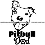 Pit Bull Dad Dog Design With Text  Puppy Pup Head Purebred Pedigree Canine K-9 K9 Animal Portrait Doggy Face Smile Vector Clipart SVG