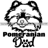Pomeranian Dad Dog With Text Design Animal Head Puppy Pup Purebred Pedigree Canine K-9 K9 Portrait Doggy Face Cute Vector Clipart SVG