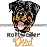 Rottweiler Dad Dog With Color Text Face Design Puppy Pup Head Pedigree Canine K-9 K9 Animal Portrait Face Cute Purebred Doggy Vector Clipart SVG