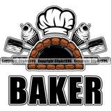 Baker Baking Bake Cook Cooking Cooker Fire Brick Oven Pizza Pizzeria Quote Text Design Element Food Kitchen Life Design Element Profession Professional Uniform Gourmet Restaurant Chef Art Logo Clipart SVG