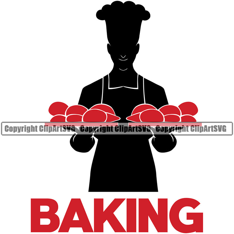 Baker Baking Bake Cook Cooking Cooker Pastry Food Kitchen Gourmet Silhouette Baking Profession Standing Red Color Red Color Quote Text Restaurant Chef Art Logo Clipart SVG