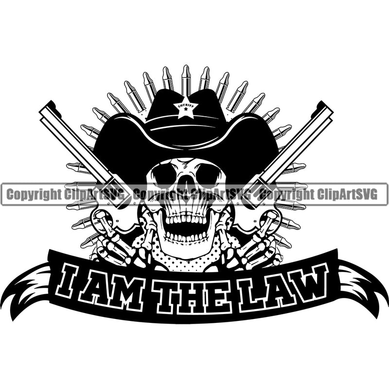 Cowboy Western Texas Vintage American Country Rodeo Sheriff Hat Badge Gun Skull Skeleton Skull Skeleton Beard Scarf Bandanna Hat Cap I Am The Law Quote Text Design Element Traditional Retro Old Wild West Art Design Isolated Rancher Logo Clipart SVG