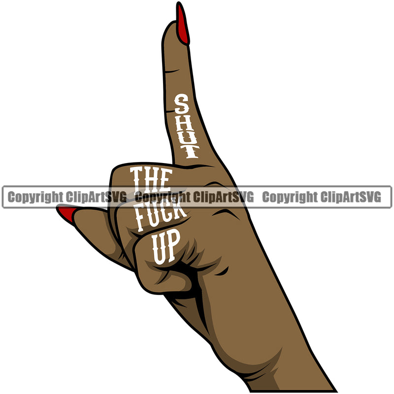 Hand Shut The Fuck Up Text Woman Design Element Black African American Fist Finger Gesture Position Hold Holding Grab Grabbing Object Cartoon Character Mascot Creation Create Art Artwork Creator Business Company Logo Clipart SVG