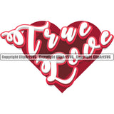 True Love Quote Color Vector Heart Design Element Heart Love Romance Romantic Relationship Logo Family Couple Wedding Clipart SVG