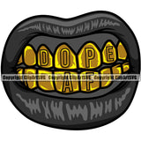 Lips Gold Teeth Dope AF Text Design Element Face Sexy Mouth Position Gangster Grill Thug Mean Mug Bling Mascot Creation Create Art Artwork Creator Business Jewelry Woman Female Girl Lady Cartoon Character  Company Logo Clipart SVG