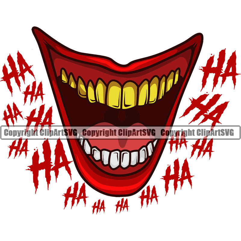Lips Clown Face Top Gold Teeth Ha Ha Text Design Element Face Male Man Boy Mouth Head Gangster Grill Thug Mean Mug Bling Jewelry Evil Sinister Grin Grinning Mascot Creation Create Art Artwork Creator Business Company Logo Clipart SVG