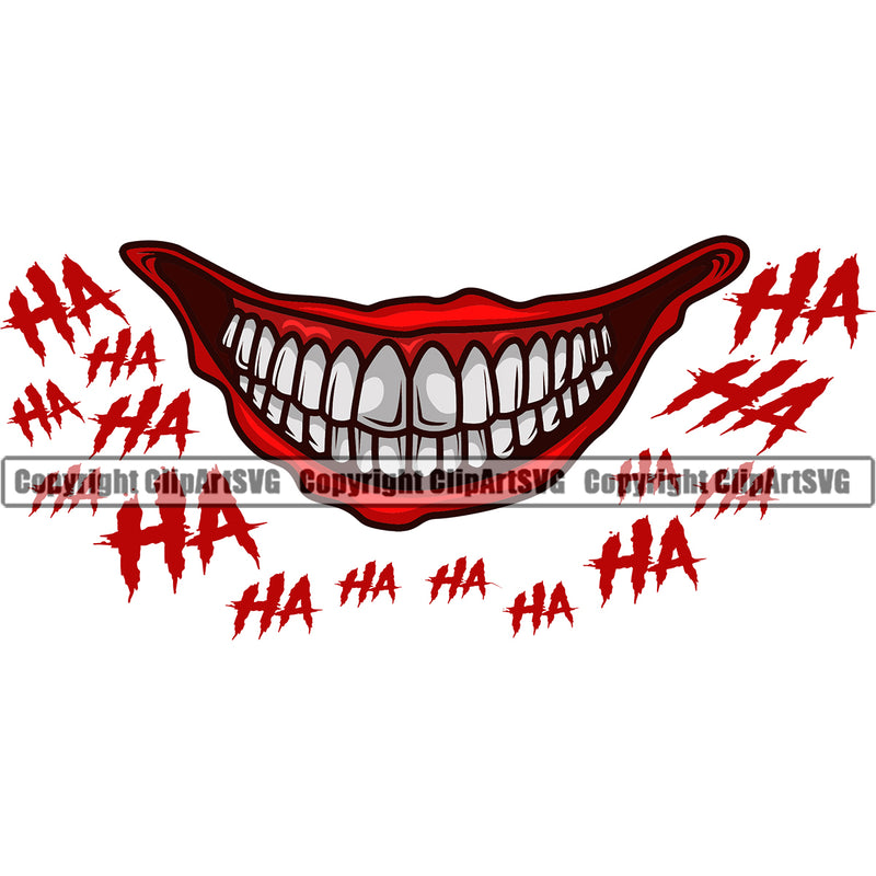 Lips Ha Ha Text Clown Mouth Teeth Design Element Face Male Man Boy Position Evil Sinister Grin Grinning Head Cartoon Character Mascot Creation Create Art Artwork Creator Business Company Logo Clipart SVG