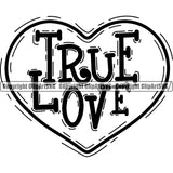 True Love Quote Black Color Vector Heart Symbol Design Element Heart Love Romance Romantic Relationship Logo Family Couple Wedding Clipart SVG