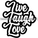 Live Laugh Love Printable Quote Color Vector Heart Love Romance Romantic Relationship Logo Family Couple Wedding Clipart SVG
