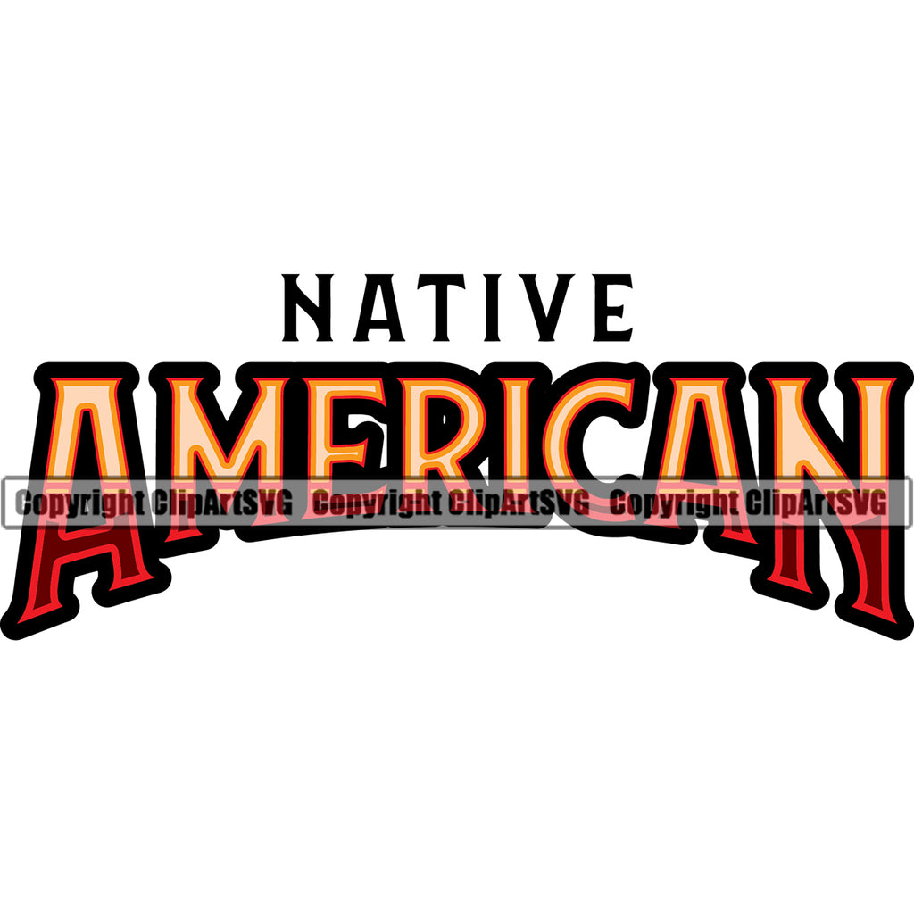 Native American Indian Culture Art Ethnic History Native American Color Quote Text Design Element Tribal Headdress White Background Tribe Warrior Chief Design Logo Clipart SVG