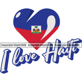 Country Map Nation National I Love Haiti Color Heart Quote Text Design Element Haitian Flag Emblem Badge Symbol Icon Global Official Sign Logo Clipart SVG