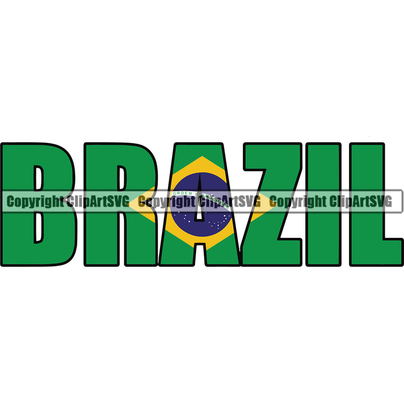 Country Flag Brazil Name Quote Design Element Text Brazilian Latin Latino Latina Spanish Map Nation National Emblem Badge Symbol Icon Global Official Sign Design Logo Clipart SVG