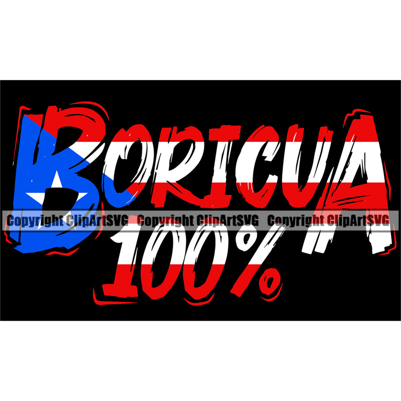 Country Map Nation National Puerto Rico Boricua 100 Percent Color Quote Text Design Element Flag Black Background  Badge Symbol Icon Global Official Sign Logo Clipart SVG