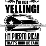 Country Map Nation National Puerto Rico Im Not Yelling Im Just Puerto Rican Square Design Element Flag Emblem Badge Rican Symbol Latin Latino Latina Spanish Caribbean Island Icon Global Official Sign Logo Clipart SVG