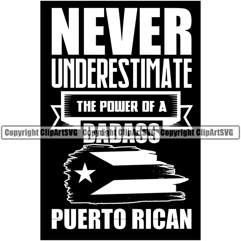 Country Map Nation National Puerto Never Underestimate The Power Of A Badass Puerto Rican Quote Design Element Text Rico Flag Emblem Badge Rican Symbol Latin Latino Latina Spanish Caribbean Island Icon Global Official Sign Logo Clipart SVG