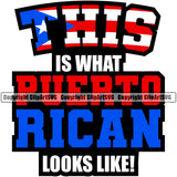 Country Map Nation National Puerto Rico This Is What Puerto Rican Looks Like Color Quote Text Design Element Flag Emblem Badge Rican Symbol Island Icon Global Official Sign Logo Latin Latino Latina Caribbean Clipart SVG