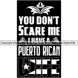 Country Map Nation National Puerto Rico You Don't Scare Me Black Color Design Element Quote Text Flag Emblem Badge Rican Symbol Latin Latina Spanish Caribbean Island Icon Global Official Sign Logo Clipart SVG