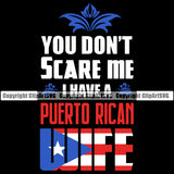 Country Map Nation National Puerto Rico You Don't Scare Me Color Design Element Flag Black Quote Text Palm Emblem Badge Rican Symbol Latin Latino Latina Spanish Caribbean Island Icon Global Official Sign Logo Clipart SVG