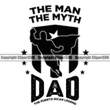 Country Map Nation National Puerto Rico The Man The Myth Dad Design Black Color Element Flag Emblem Badge Rican Symbol  Latino Latina Spanish Caribbean Island Icon Global Official Sign Logo Clipart SVG