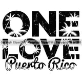 Country Map Nation National One Love Puerto Rico Quote Text Design Element Flag Emblem Badge Rican Symbol Latin Latino Latina Spanish Caribbean Island Icon Official Sign Logo Clipart SVG