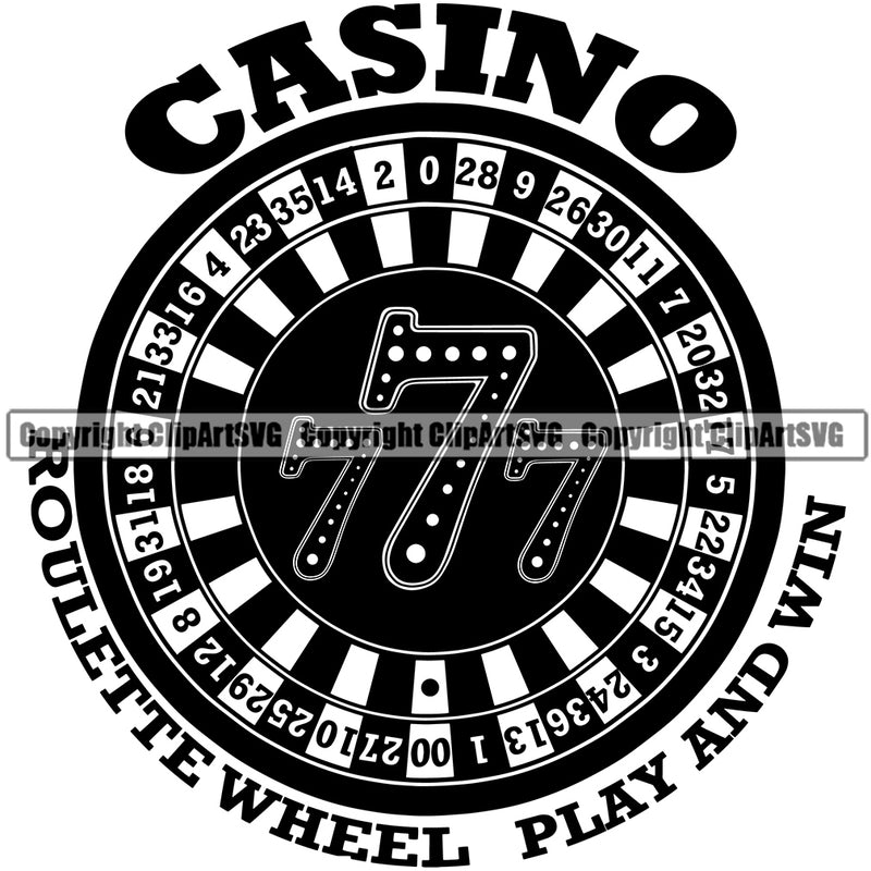 Casino Gamble Gambling Gambler Las Vegas Poker Game Roulette Wheel Casino Play And Win Quote Text Design Element White Background Chips Win Money Bet Betting Design Logo Clipart SVG
