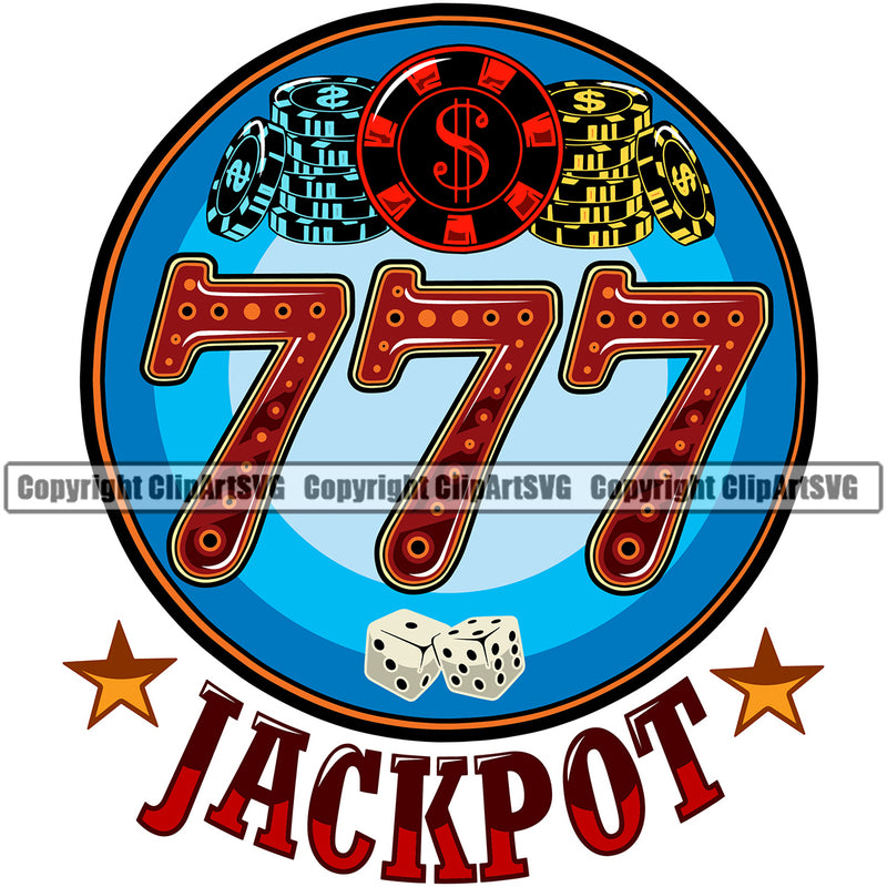 777 Jackpot Color Quote Slot Machine Casino Game Play Gambling Lucky Games Chips And Coin Circle Design Element Luck Jackpot Win Las Vegas Money Gamble Winner Win Bet Spin 777 Art Logo Clipart SVG